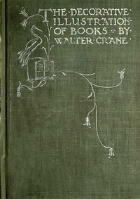 Of the Decorative Illustration of Books Old and New 3rd ed.
