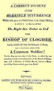 A Correct Account of the Horrible Occurrence Which Took Place at a Public-House in St. James's Market In Which It Was Discovered That the Right Rev. Father in God the Bishop of Clogher, Lately Transferred From the Bishopric of Ferns, Was a Principal Ac