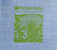 Stevensoniana Being a Reprint of Various Literary and Pictorial Miscellany Associated with Robert Louis Stevenson, the Man and His Work