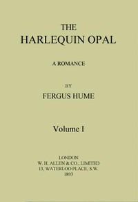 The Harlequin Opal: A Romance. Vol. 1 (of 3)
