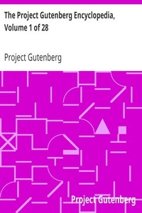 The Project Gutenberg Encyclopedia, Volume 1 Of 28
