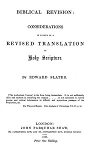 Biblical Revision considerations in favour of a revised translation of Holy Scripture
