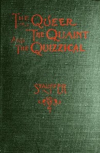 The Queer ، The Quaint and the Quizzical: A Cabinet for the Curious