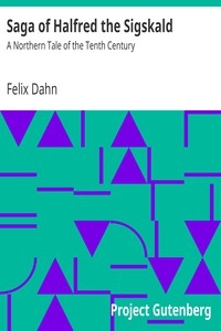Saga of Halfred the Sigskald: A Northern Tale of the Tenth Century