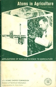 Atoms in Agriculture: Applications of Nuclear Science to Agriculture (Revised)