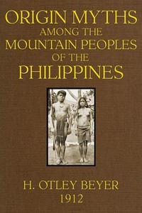 Origin Myths among the Mountain Peoples of the Philippines