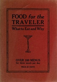 Food for the Traveler What to Eat and Why