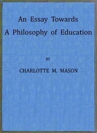 An Essay Towards a Philosophy of Education: A Liberal Education for All