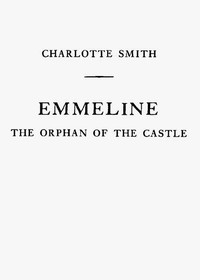 Emmeline, The Orphan Of The Castle