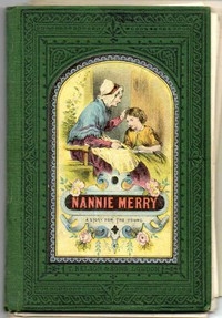 Nanny Merry or, What Made the Difference?