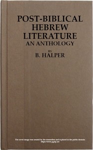 Post-Biblical Hebrew Literature: An Anthology
