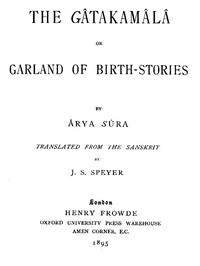 The Gâtakamâlâ; Or, Garland of Birth-Stories