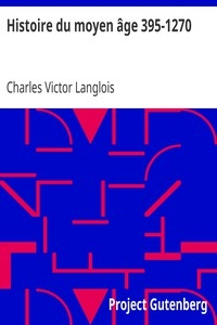 Histoire du moyen âge 395-1270