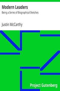 Modern Leaders: Being a Series of Biographical Sketches