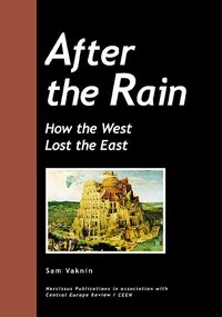 After the Rain : how the West lost the East
