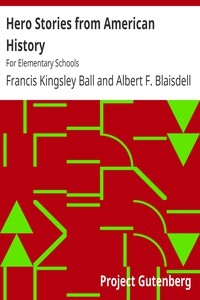Hero Stories from American History For Elementary Schools