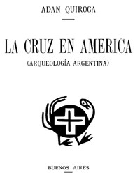 La cruz en América (Arqueología Argentina)