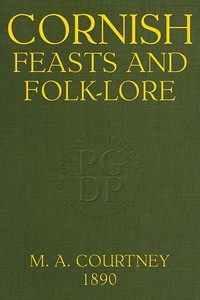 Cornish Feasts and Folk-lore