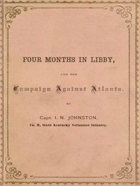 Four Months in Libby and the Campaign Against Atlanta
