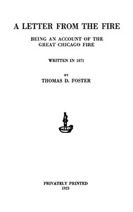 A Letter From the Fire: Being an Account of the Great Chicago Fire.