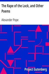 The Rape Of The Lock, And Other Poems