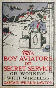 The Boy Aviators On Secret Service; Or, Working With Wireless