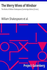 The Merry Wives of Windsor The Works of William Shakespeare [Cambridge Edition] [9 vols.]