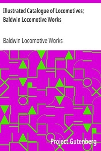 Illustrated Catalogue of Locomotives; Baldwin Locomotive Works