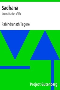 Sadhana : the realisation of life