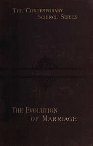 The Evolution of Marriage and of the Family