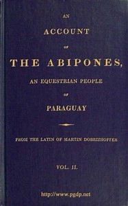 An Account Of The Abipones, An Equestrian People Of Paraguay, (2 Of 3)