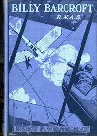 Billy Barcroft, R.n.a.s.: A Story Of The Great War