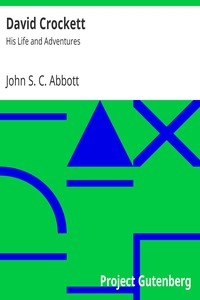 David Crockett: His Life and Adventures