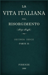 La vita Italiana nel Risorgimento (1831-1846), parte 2 Seconda serie - Lettere, scienze e arti