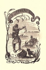Wild Western Scenes A Narrative of Adventures in the Western Wilderness, Wherein the Exploits of Daniel Boone, the Great American Pioneer are Particularly Described