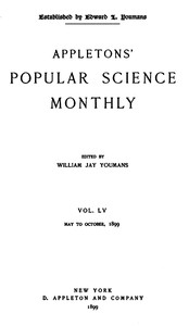 Appletons' Popular Science Monthly, September 1899 Vol. LV, May to October, 1899
