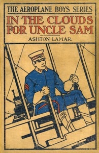 In The Clouds For Uncle Sam; Or, Morey Marshall Of The Signal Corps
