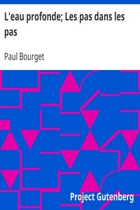 L'eau Profonde; Les Pas Dans Les Pas