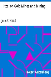 Hittel on Gold Mines and Mining