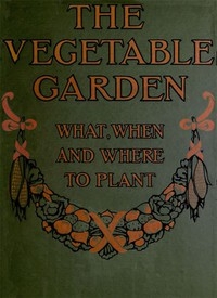 حديقة الخضروات: ماذا ومتى وكيف تزرع