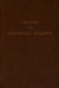 Download Book Lessons In The Shanghai Dialect Pdf Noor Library Download Book Lessons In The Shanghai Dialect Pdf Noor Library