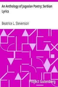 An Anthology of Jugoslav Poetry; Serbian Lyrics