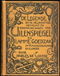 De legende en de heldhaftige, vroolijke en roemrijke daden van Uilenspiegel en Lamme Goedzak in Vlaanderenland en elders