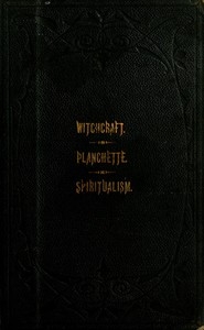 The Salem Witchcraft, the Planchette Mystery, and Modern Spiritualism With Dr. Doddridge's Dream