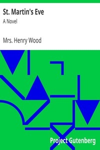 St. Martin's Eve: A Novel
