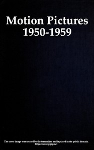 Motion Pictures, 1950-1959: Catalog Of Copyright Entries