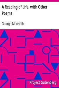 A Reading Of Life, With Other Poems