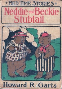 Neddie and Beckie Stubtail (Two Nice Bears) Bedtime Stories