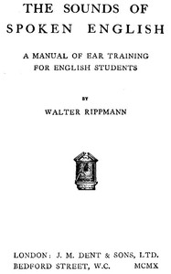 The Sounds of Spoken English: A Manual of Ear Training for English Students (4th edition)