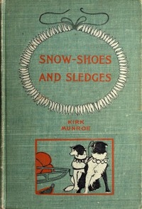 Snow-shoes and Sledges A Sequel to 